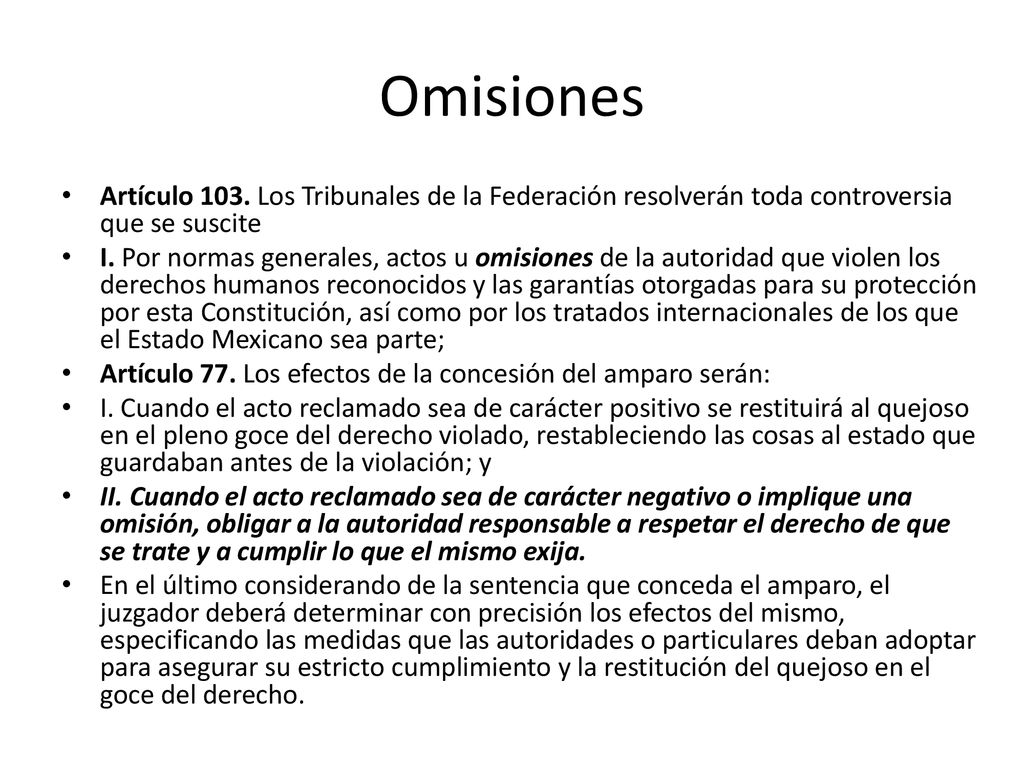Omisiones Artículo 103. Los Tribunales de la Federación resolverán toda controversia que se suscite.