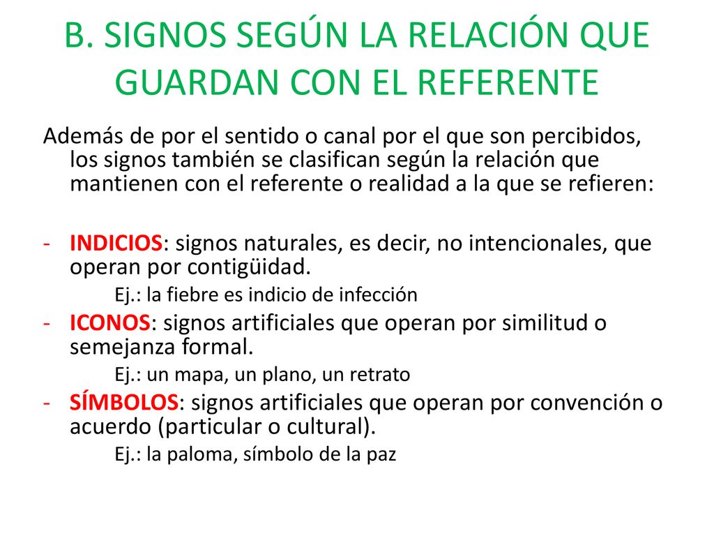 B. SIGNOS SEGÚN LA RELACIÓN QUE GUARDAN CON EL REFERENTE
