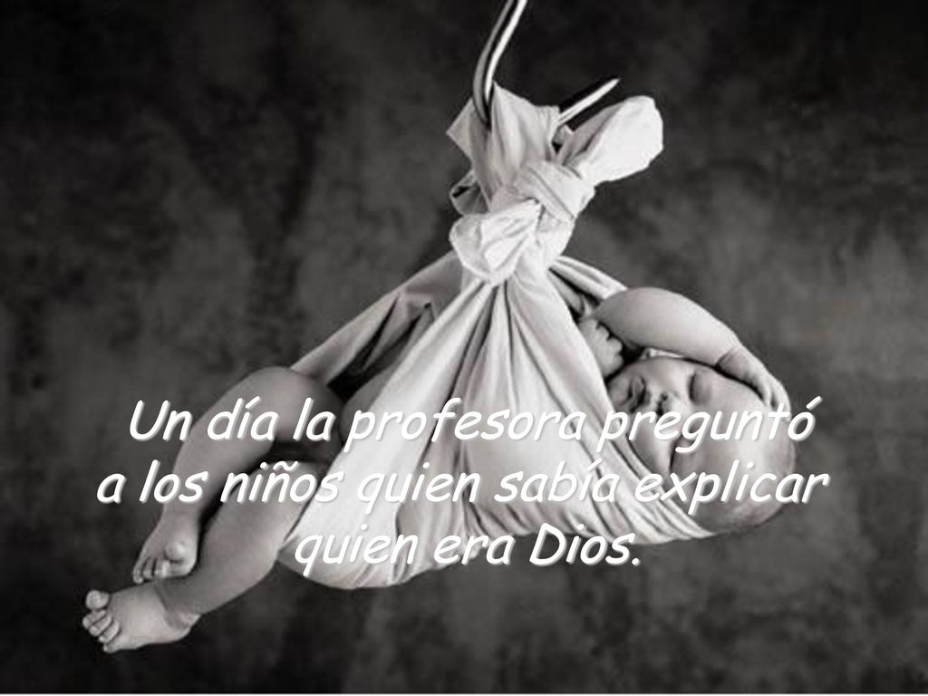 Un día la profesora preguntó a los niños quien sabía explicar