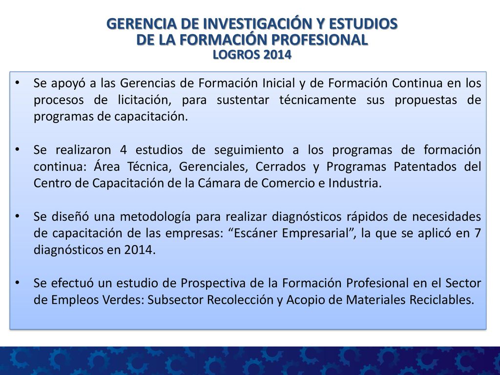 GERENCIA DE INVESTIGACIÓN Y ESTUDIOS DE LA FORMACIÓN PROFESIONAL LOGROS 2014