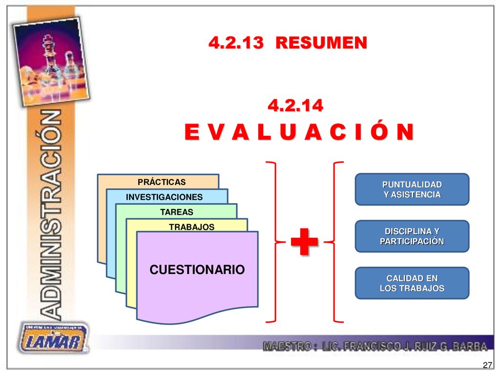+ E V A L U A C I Ó N RESUMEN CUESTIONARIO PRÁCTICAS