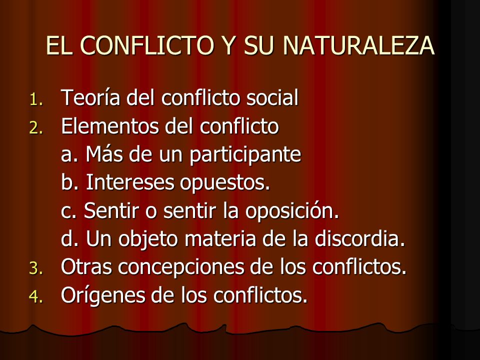EL CONFLICTO Y SU NATURALEZA