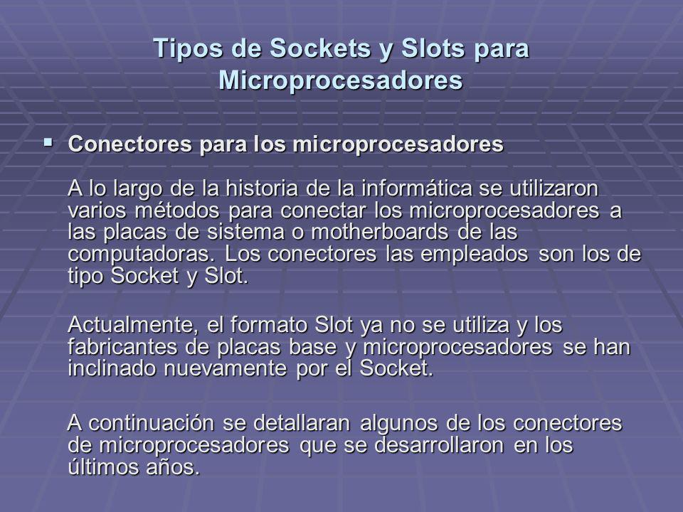 Tipos de Sockets y Slots para Microprocesadores