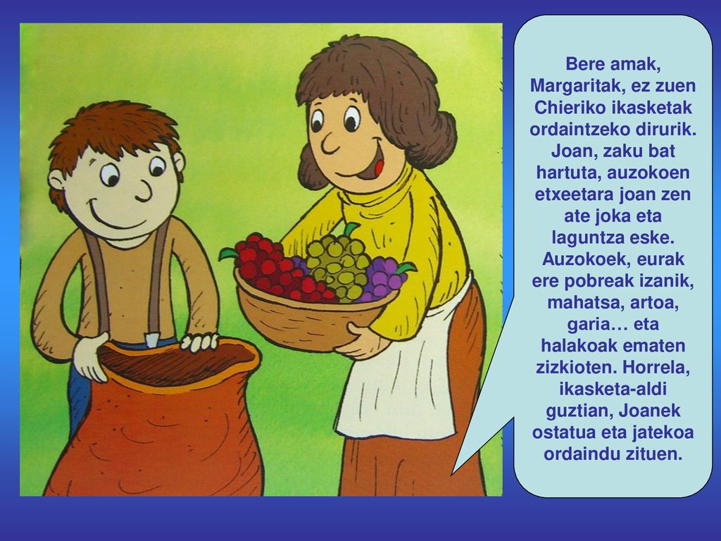 Bere amak, Margaritak, ez zuen Chieriko ikasketak ordaintzeko dirurik