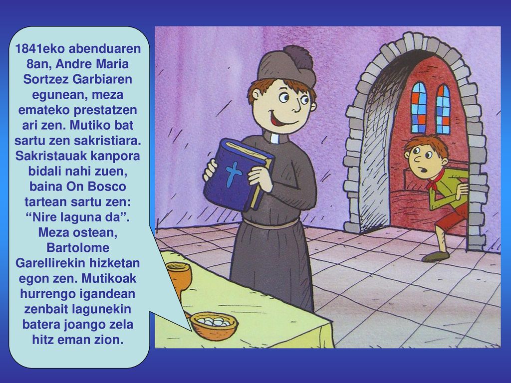 1841eko abenduaren 8an, Andre Maria Sortzez Garbiaren egunean, meza emateko prestatzen ari zen.