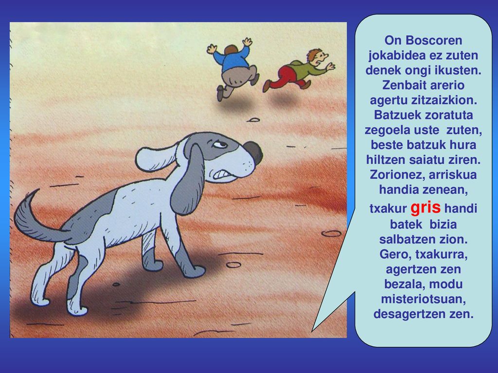 On Boscoren jokabidea ez zuten denek ongi ikusten