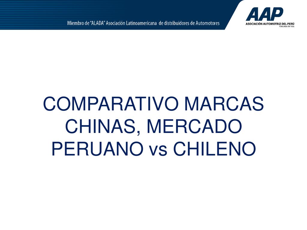 COMPARATIVO MARCAS CHINAS, MERCADO PERUANO vs CHILENO