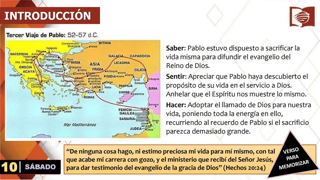 INTRODUCCIÓN Saber: Pablo estuvo dispuesto a sacrificar la vida misma para difundir el evangelio del Reino de Dios.