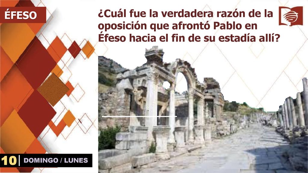 ¿Cuál fue la verdadera razón de la oposición que afrontó Pablo en Éfeso hacia el fin de su estadía allí