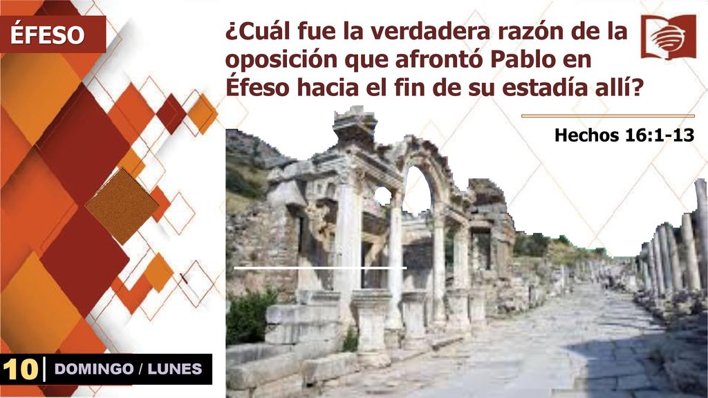 ¿Cuál fue la verdadera razón de la oposición que afrontó Pablo en Éfeso hacia el fin de su estadía allí