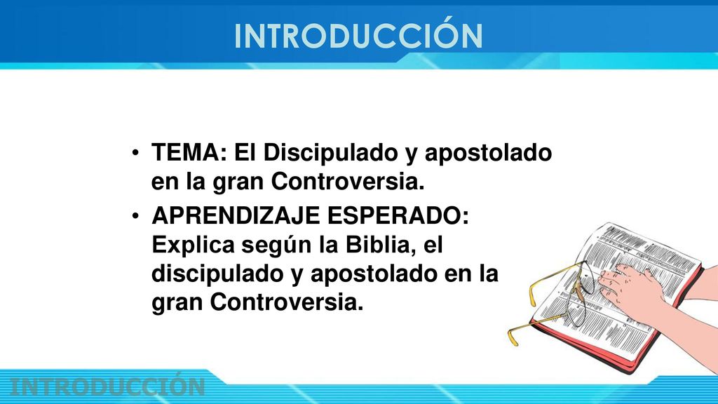 INTRODUCCIÓN TEMA: El Discipulado y apostolado en la gran Controversia.