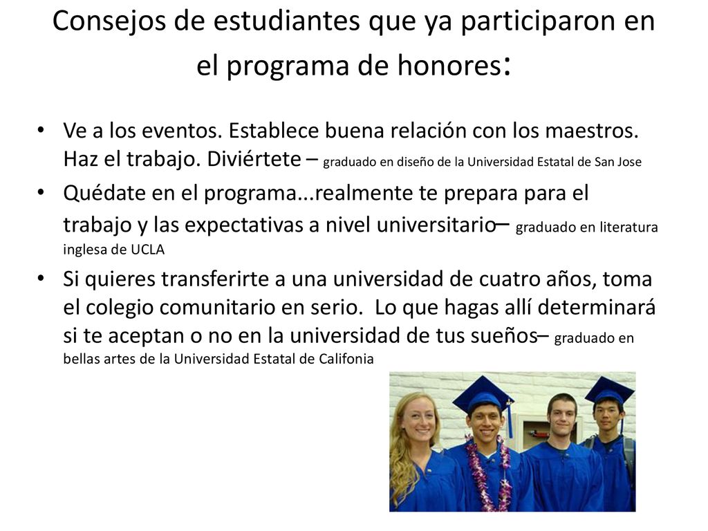 Consejos de estudiantes que ya participaron en el programa de honores: