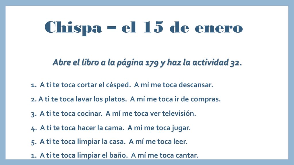 Abre el libro a la página 179 y haz la actividad 32.