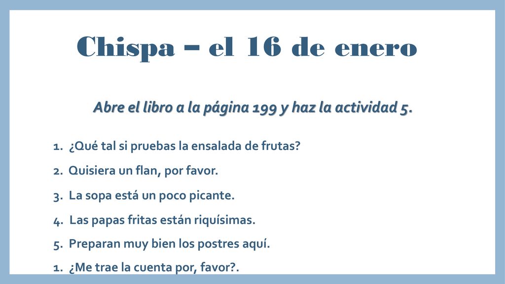 Abre el libro a la página 199 y haz la actividad 5.