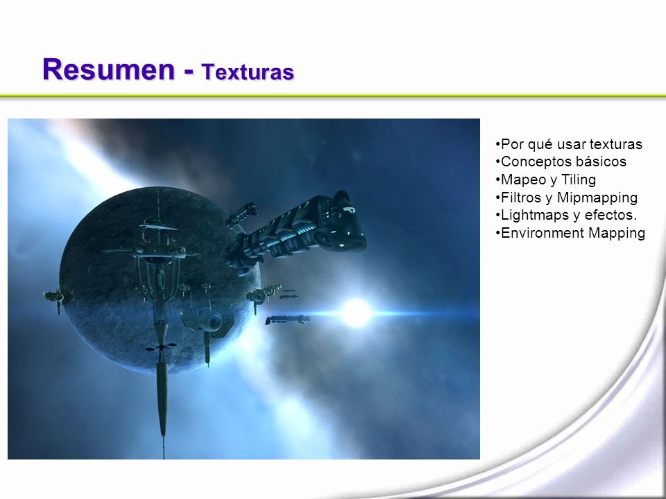 Resumen - Texturas Por qué usar texturas Conceptos básicos