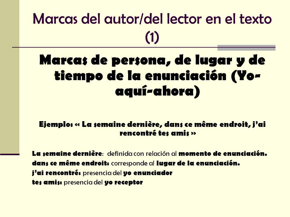 Marcas del autor/del lector en el texto (1)