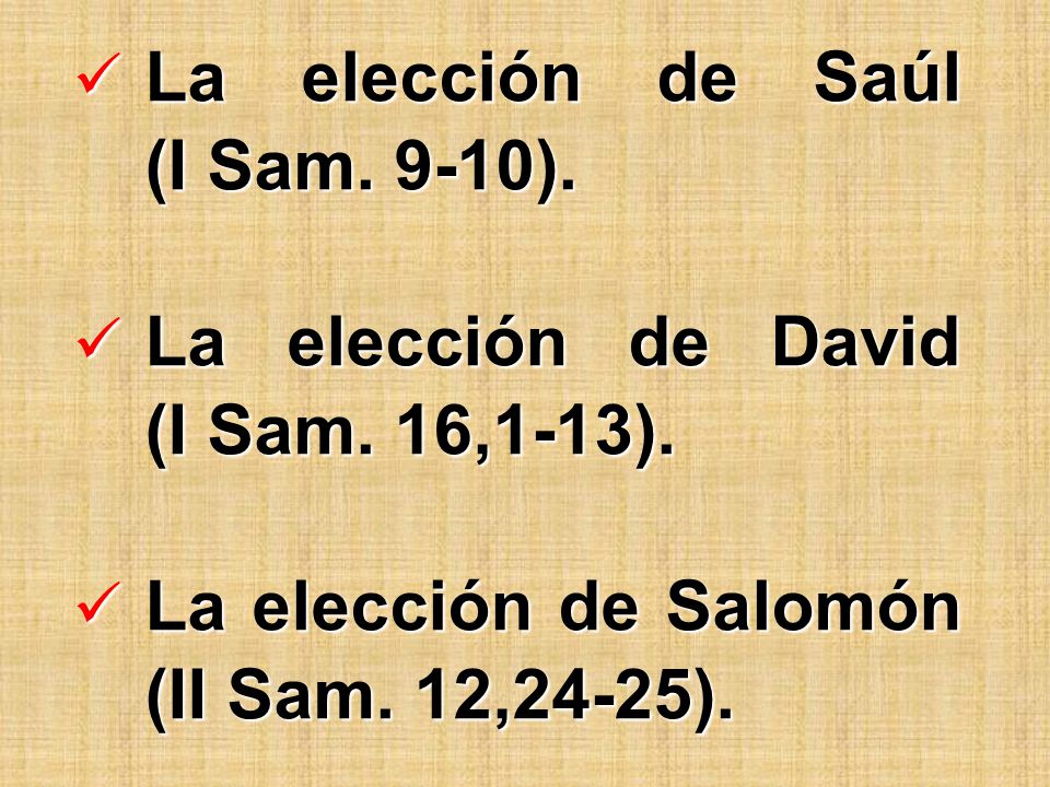 La elección de Saúl (I Sam. 9-10).