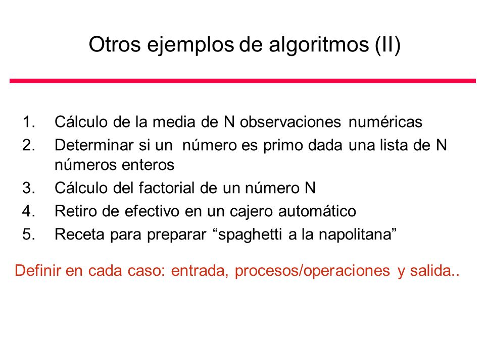 Otros ejemplos de algoritmos (II)
