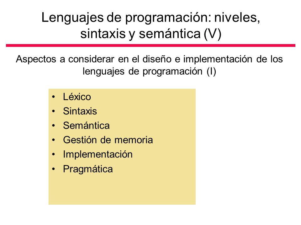 Lenguajes de programación: niveles, sintaxis y semántica (V)