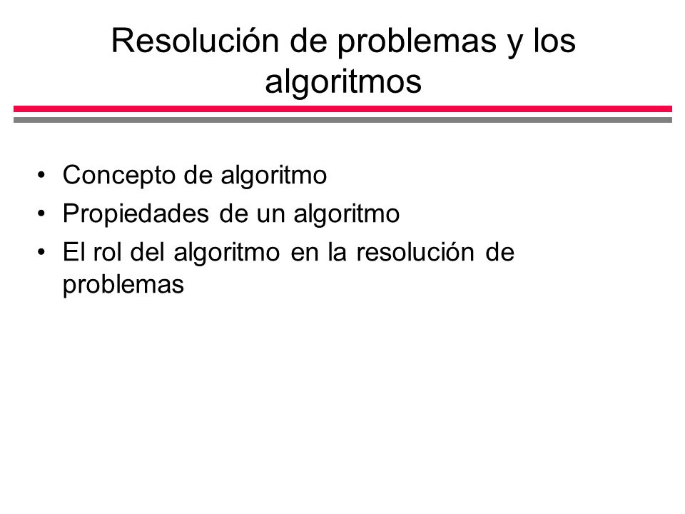 Resolución de problemas y los algoritmos