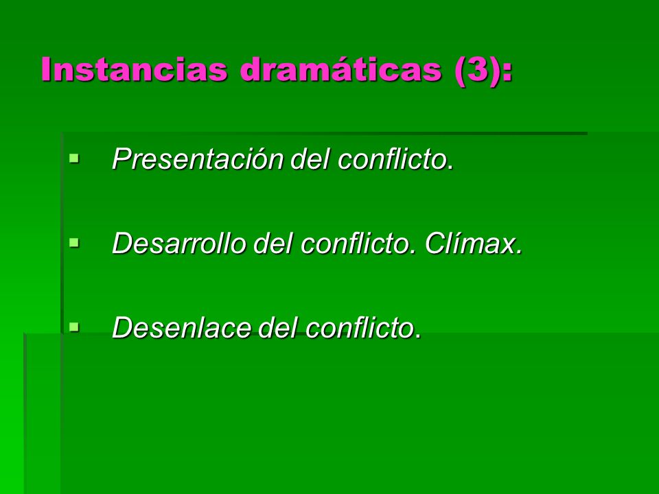 Instancias dramáticas (3):