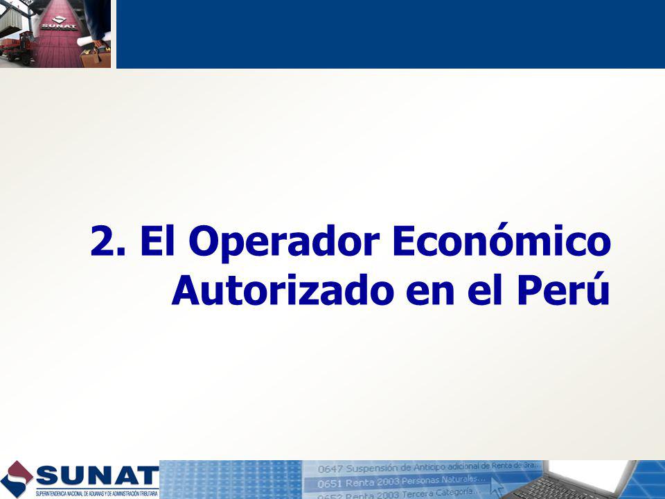 2. El Operador Económico Autorizado en el Perú