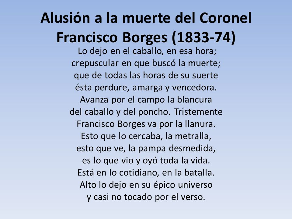 Alusión a la muerte del Coronel Francisco Borges ( )