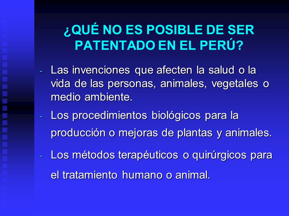 ¿QUÉ NO ES POSIBLE DE SER PATENTADO EN EL PERÚ