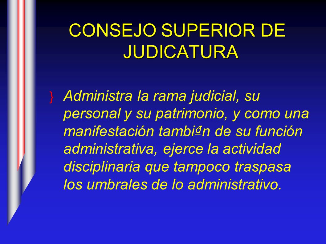 CONSEJO SUPERIOR DE JUDICATURA