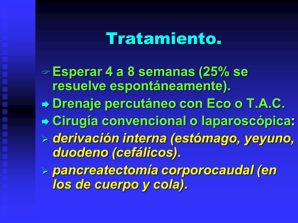Tratamiento. Esperar 4 a 8 semanas (25% se resuelve espontáneamente).