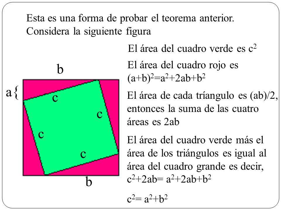 Esta es una forma de probar el teorema anterior