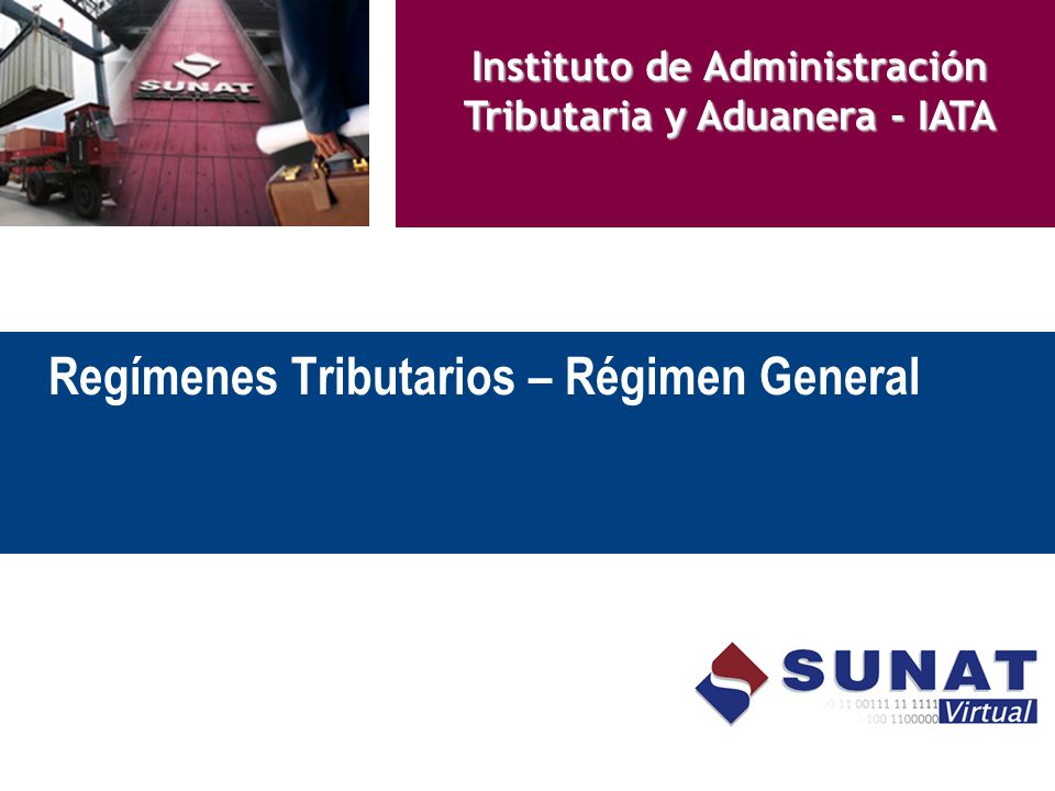 Regímenes Tributarios – Régimen General