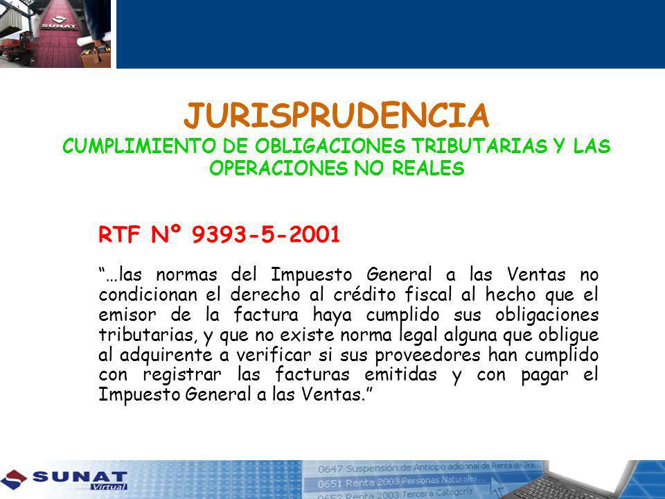 JURISPRUDENCIA CUMPLIMIENTO DE OBLIGACIONES TRIBUTARIAS Y LAS OPERACIONES NO REALES