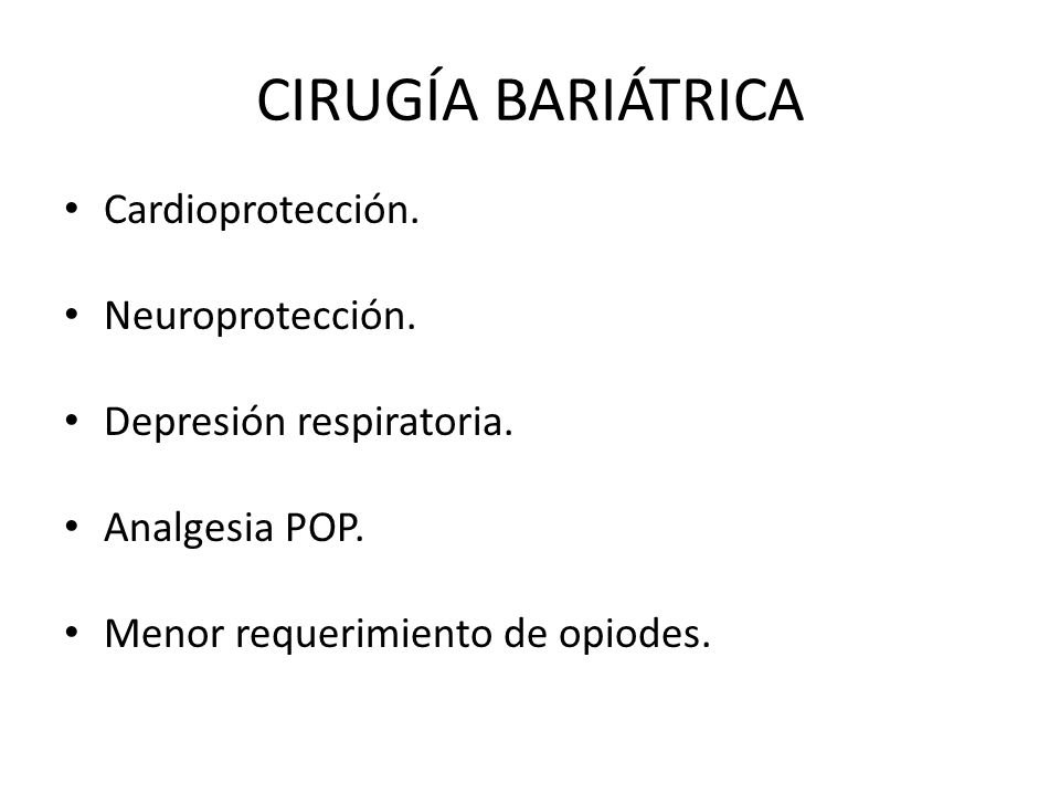 CIRUGÍA BARIÁTRICA Cardioprotección. Neuroprotección.