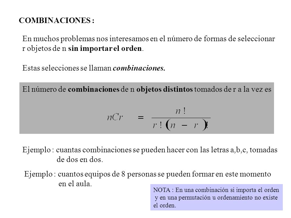 r objetos de n sin importar el orden.