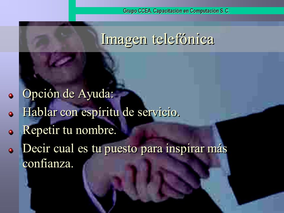 Imagen telefónica Opción de Ayuda: Hablar con espíritu de servicio.