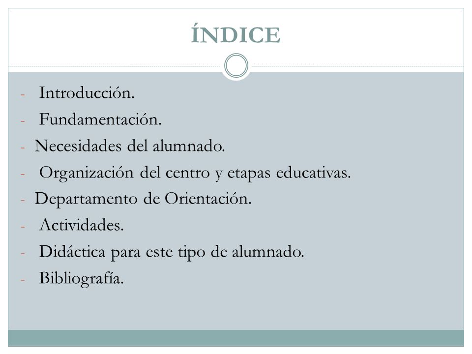 ÍNDICE Introducción. Fundamentación. Necesidades del alumnado.