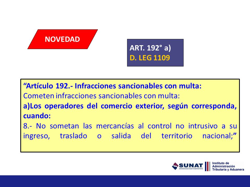 NOVEDAD ART. 192° a) D. LEG Artículo Infracciones sancionables con multa: Cometen infracciones sancionables con multa: