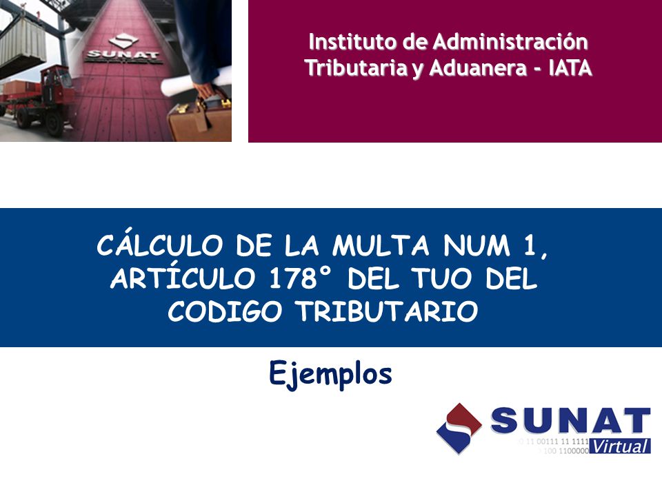 CÁLCULO DE LA MULTA NUM 1, ARTÍCULO 178° DEL TUO DEL CODIGO TRIBUTARIO