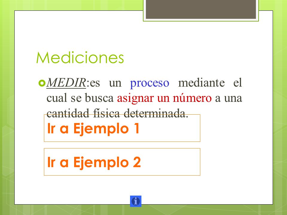 Mediciones Ir a Ejemplo 1 Ir a Ejemplo 2