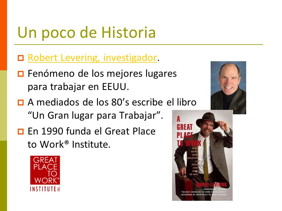 Un poco de Historia Robert Levering, investigador.