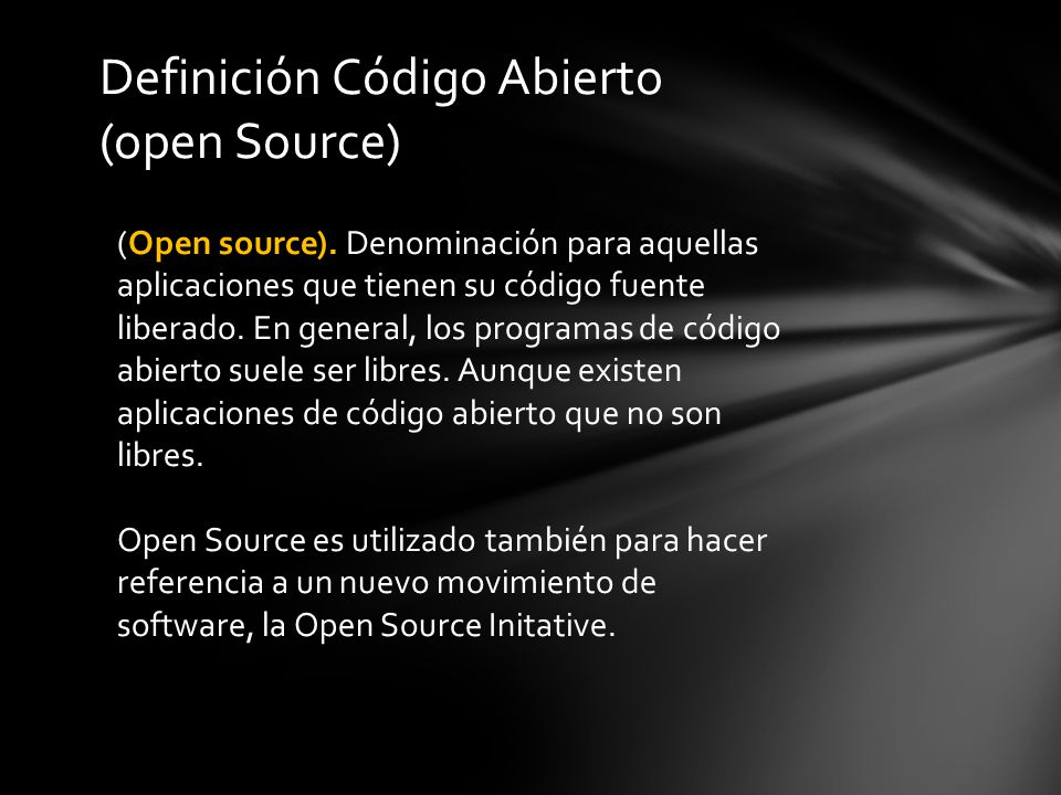 Definición Código Abierto (open Source)