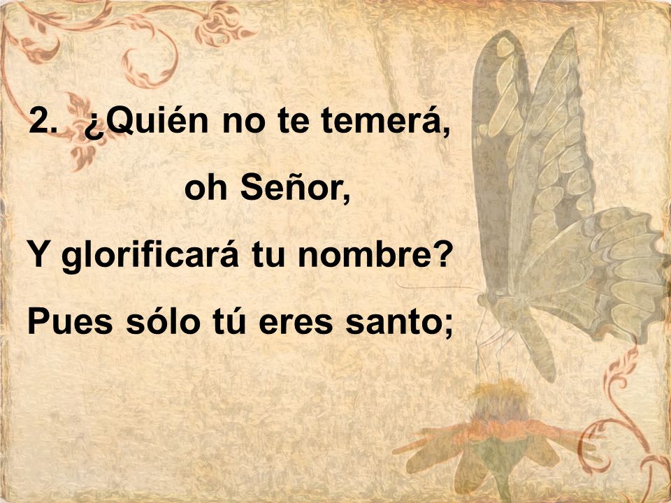 ¿Quién no te temerá, oh Señor,