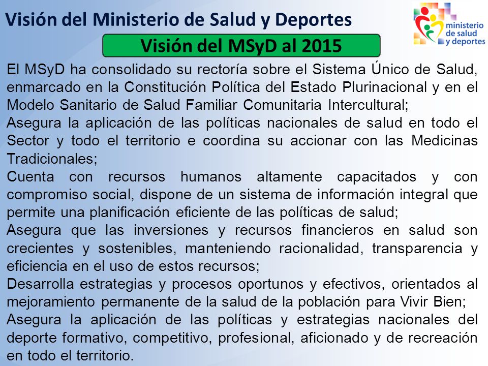 Visión del Ministerio de Salud y Deportes Visión del MSyD al 2015