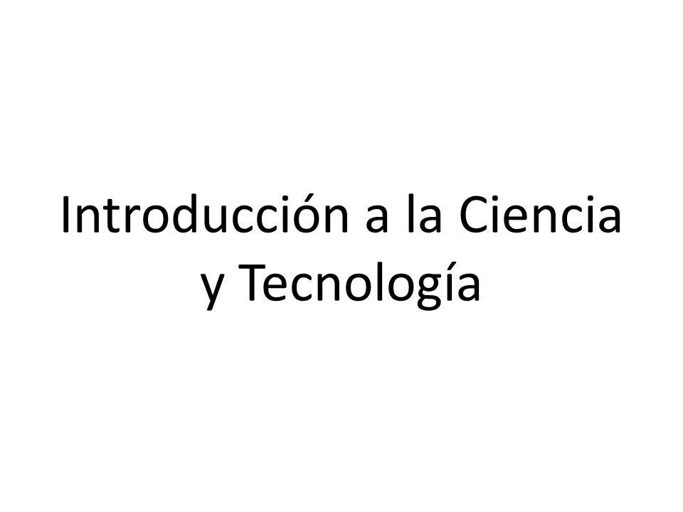 Introducción a la Ciencia y Tecnología