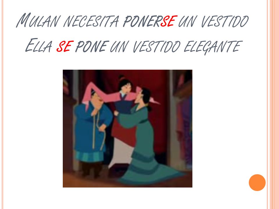 Mulan necesita ponerse un vestido Ella se pone un vestido elegante