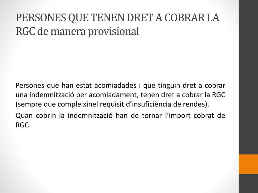 PERSONES QUE TENEN DRET A COBRAR LA RGC de manera provisional