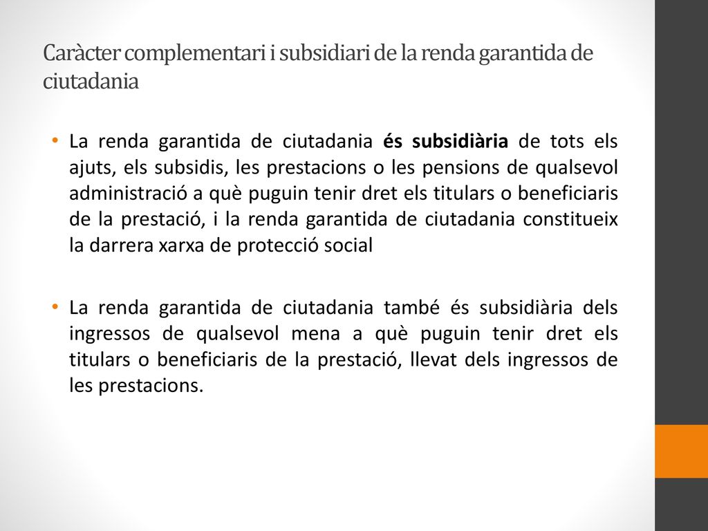 Caràcter complementari i subsidiari de la renda garantida de ciutadania