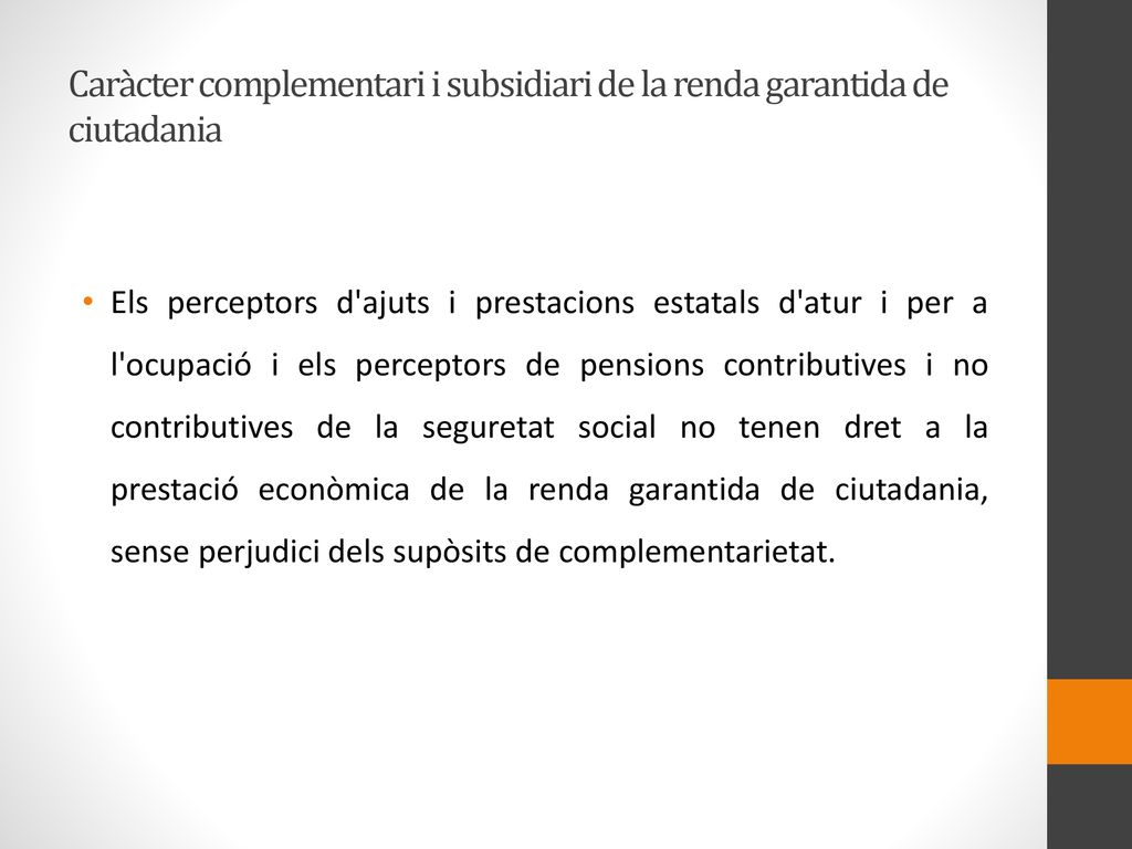 Caràcter complementari i subsidiari de la renda garantida de ciutadania