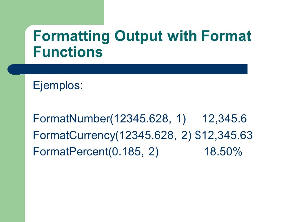 Formatting Output with Format Functions